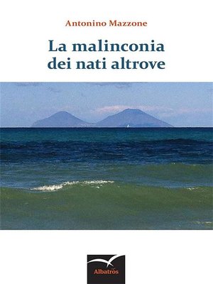 cover image of La malinconia dei nati altrove